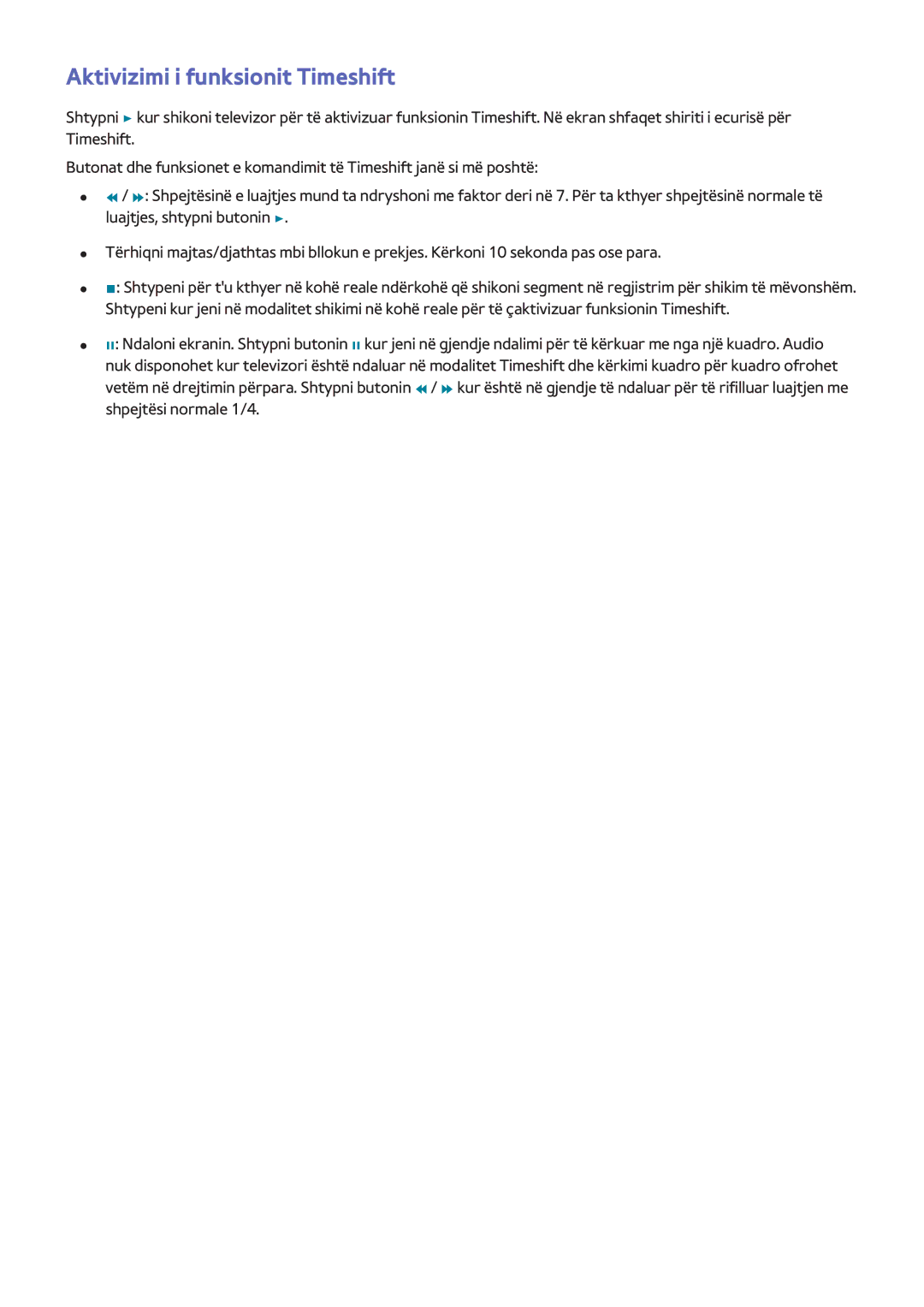 Samsung UE46F5500AWXXH, UE50F6400AKXXH, UE32F5300AWXXH, UE55F6400AWXXH, UE32F4500AWXXH manual Aktivizimi i funksionit Timeshift 