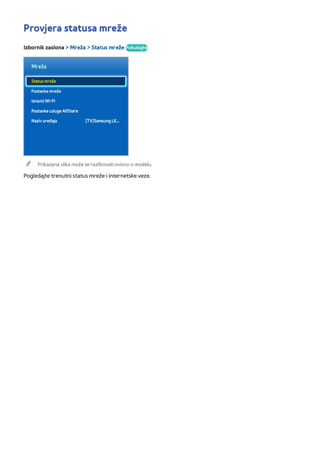 Samsung UE55F6670SSXXH, UE50F6400AKXXH manual Provjera statusa mreže, Izbornik zaslona Mreža Status mreže Pokušajte 