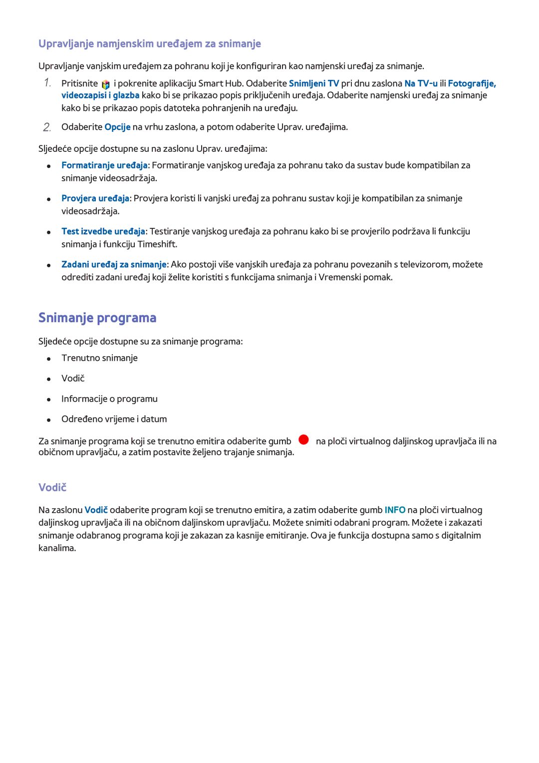 Samsung UE32F6800SBXXH, UE50F6400AKXXH, UE40F6320AWXXH manual Snimanje programa, Upravljanje namjenskim uređajem za snimanje 