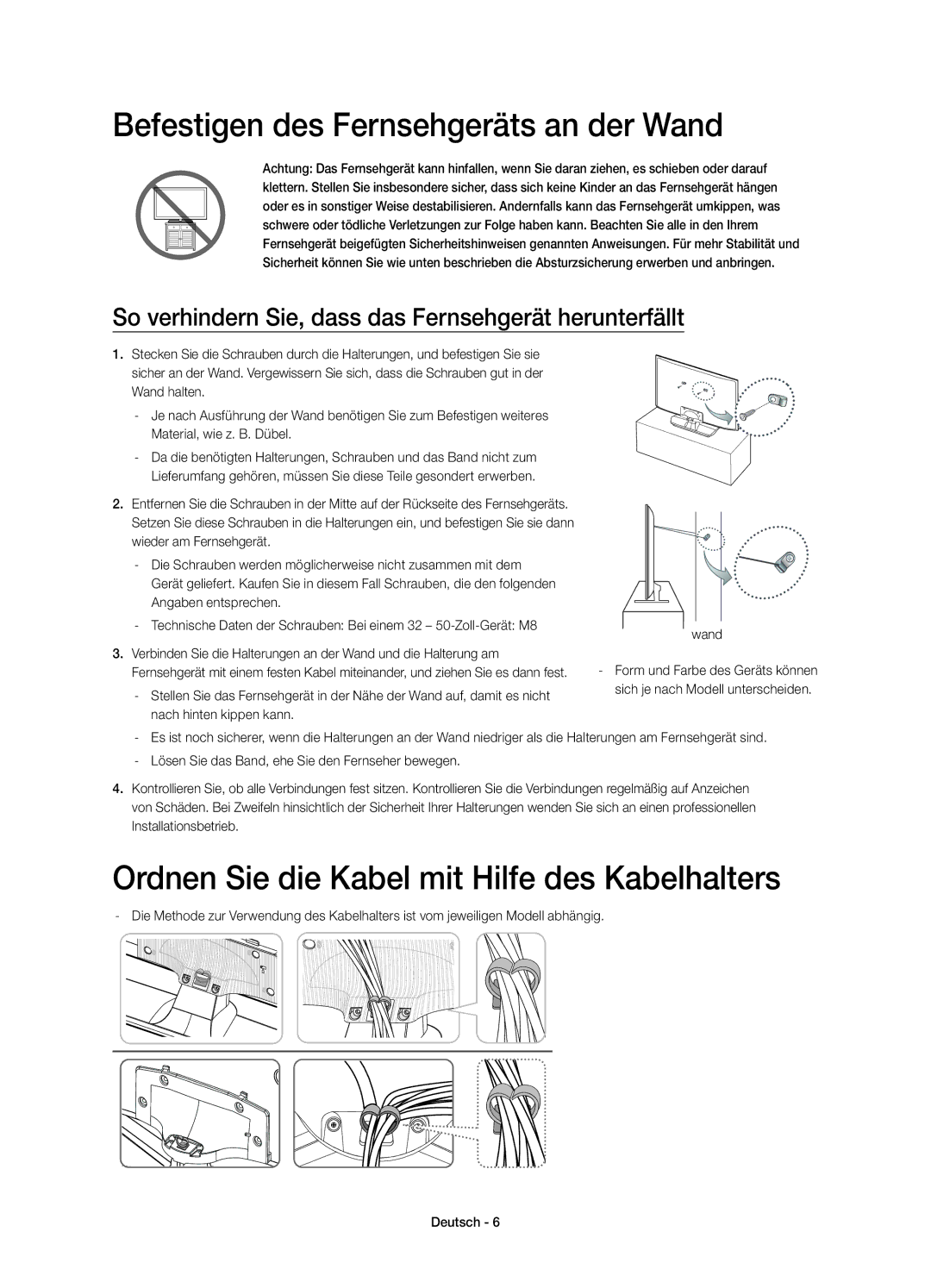 Samsung UE48H5500AYXZT manual Befestigen des Fernsehgeräts an der Wand, Ordnen Sie die Kabel mit Hilfe des Kabelhalters 