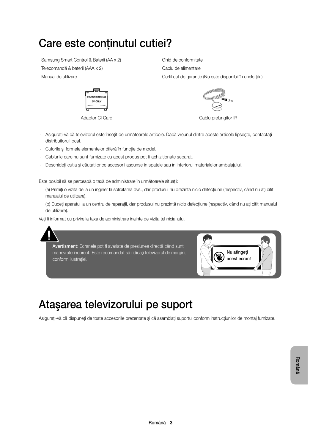 Samsung UE55HU6900SXXC, UE50HU6900SXZG Care este conţinutul cutiei?, Ataşarea televizorului pe suport, Adaptor CI Card 