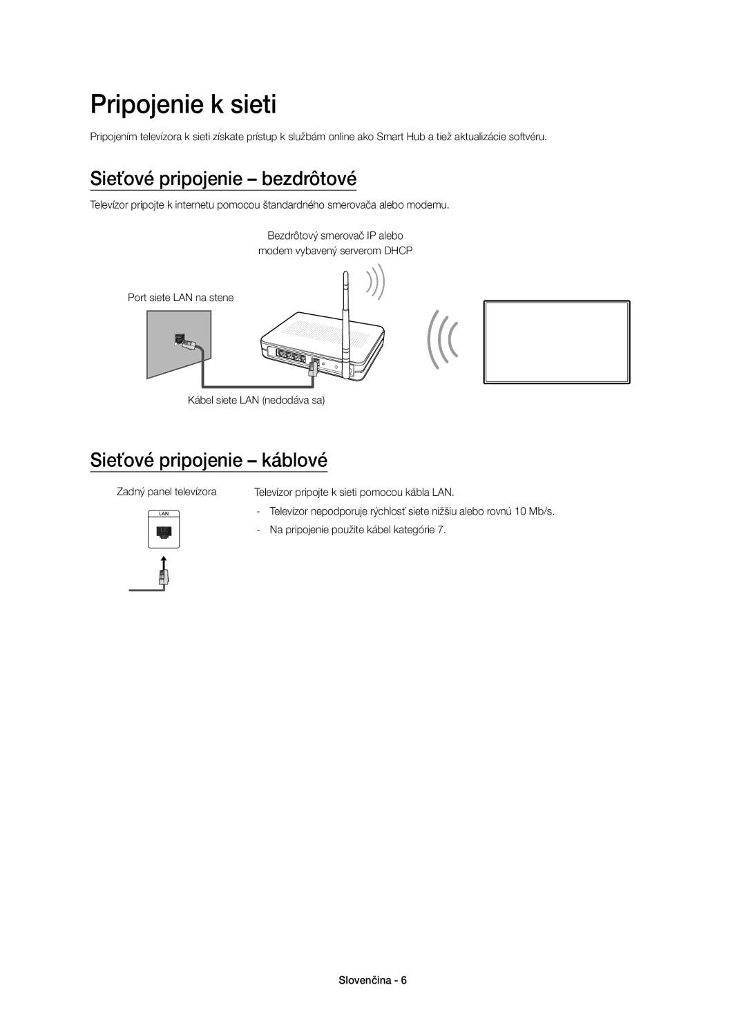 Samsung UE48J5600AWXZF, UE50J5500AWXXH manual Pripojenie k sieti, Sieťové pripojenie bezdrôtové, Sieťové pripojenie káblové 