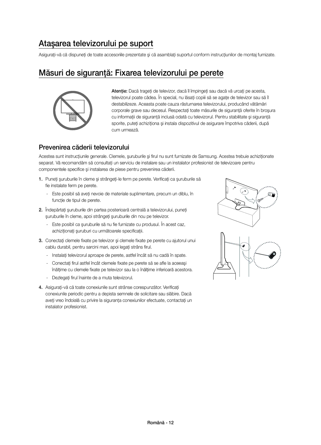 Samsung UE40J5512AKXXH manual Ataşarea televizorului pe suport, Măsuri de siguranţă Fixarea televizorului pe perete 