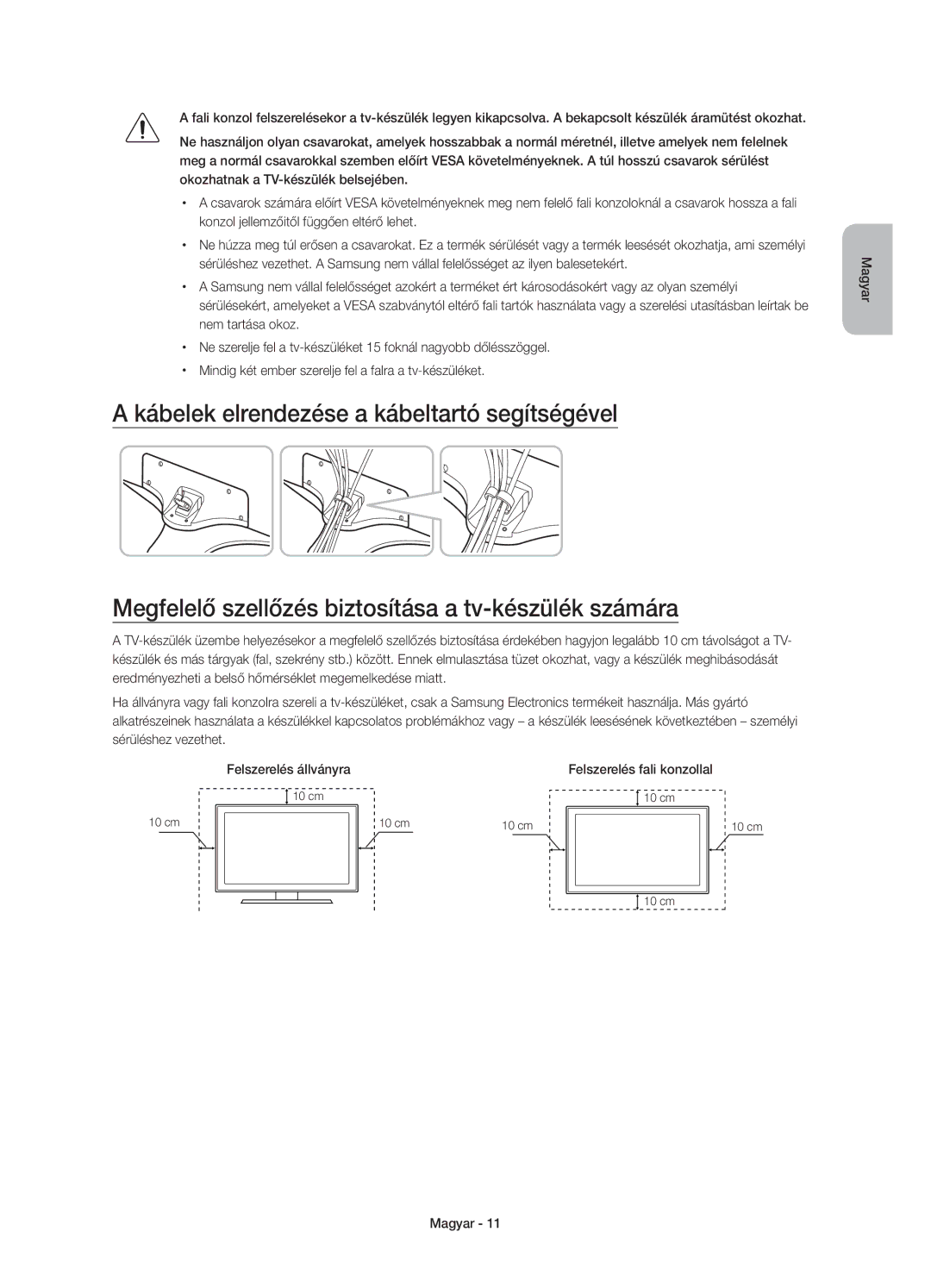 Samsung UE50J5502AKXXH, UE50J5500AWXXH, UE55J5500AWXXH, UE32J5500AWXXH Felszerelés állványra, Felszerelés fali konzollal 