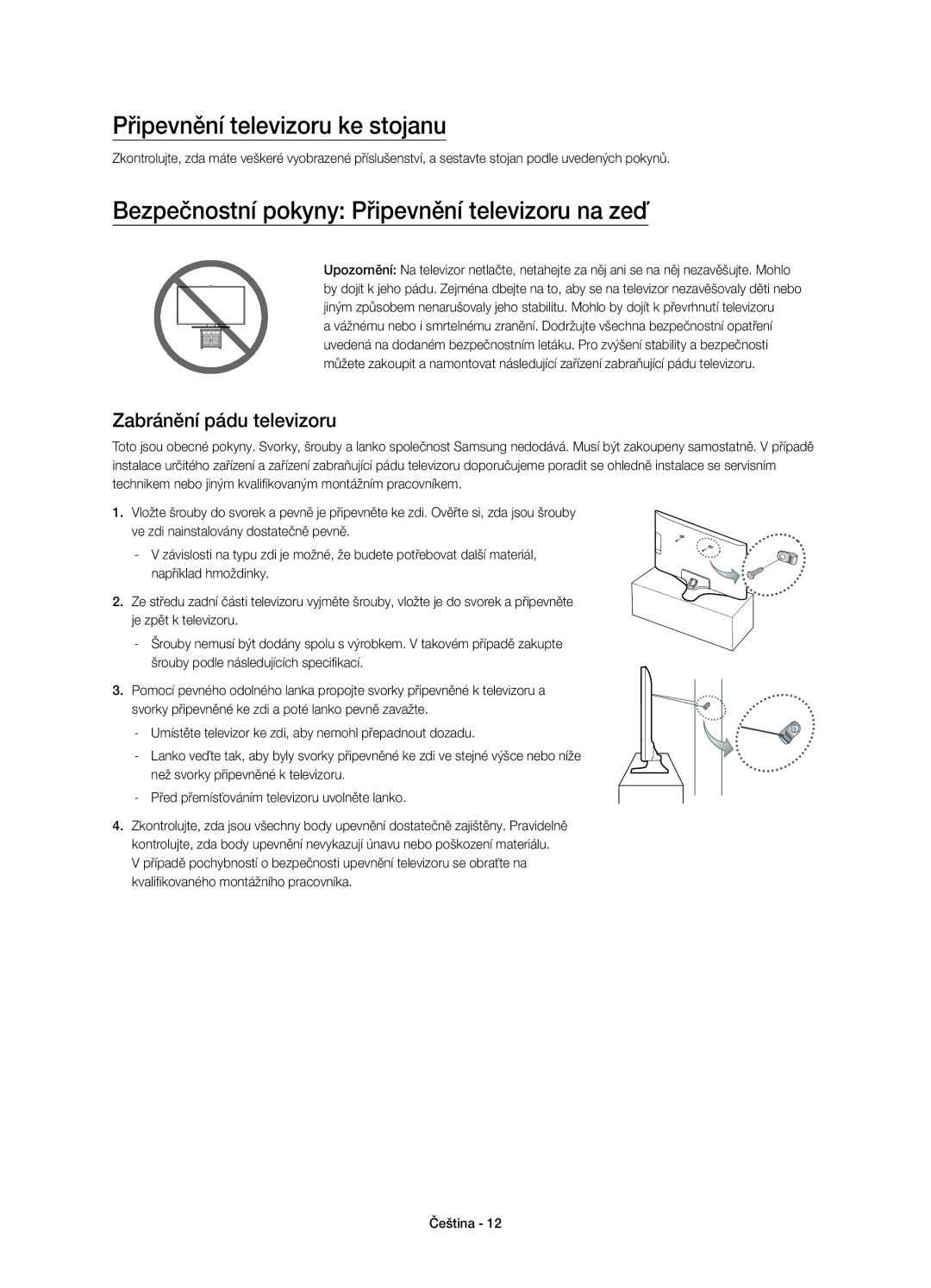 Samsung UE50J5500AWXXH, UE55J5500AWXXH Připevnění televizoru ke stojanu, Bezpečnostní pokyny Připevnění televizoru na zeď 