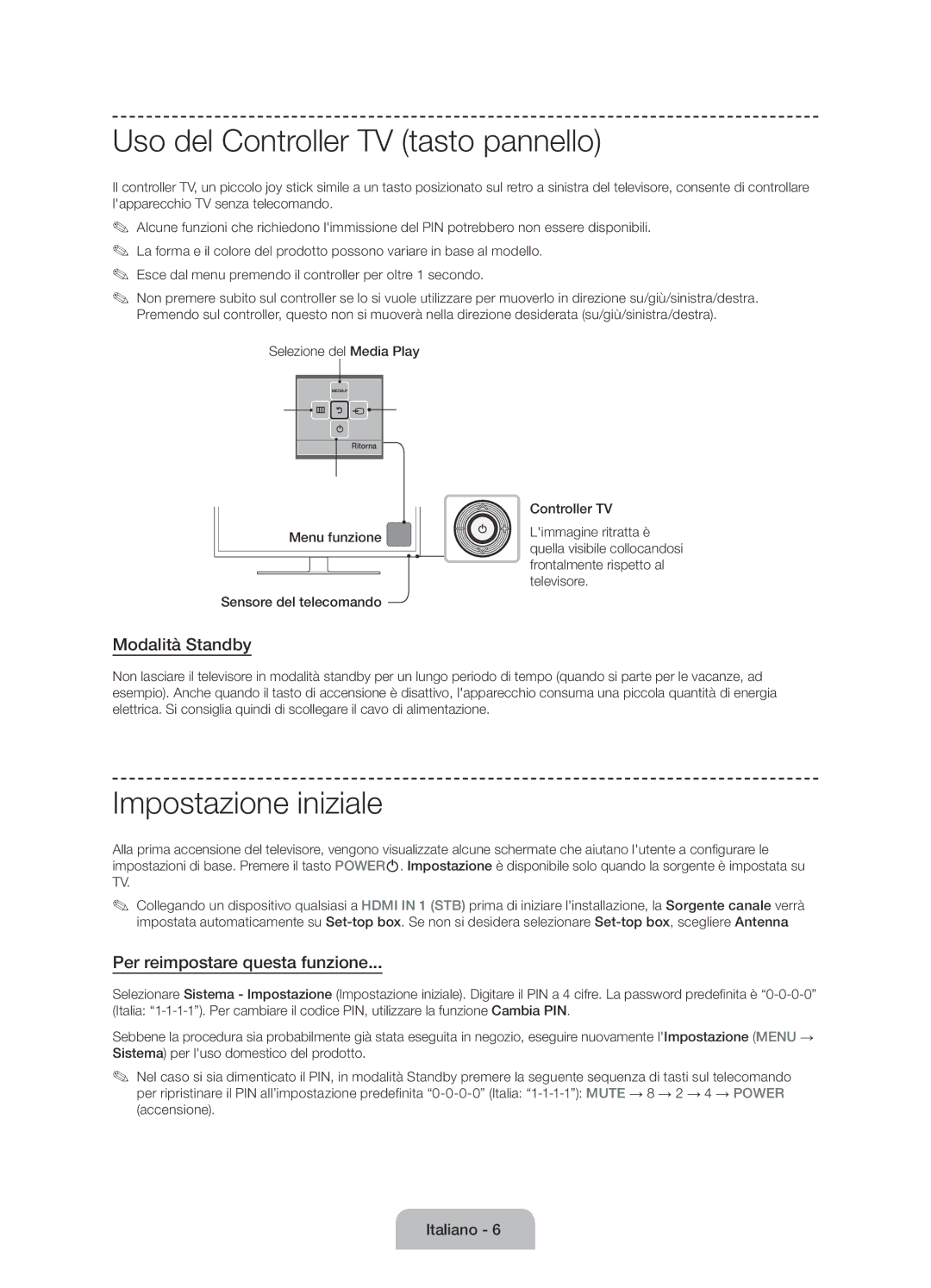 Samsung UE50J6100AKXZT manual Uso del Controller TV tasto pannello, Impostazione iniziale, Modalità Standby 