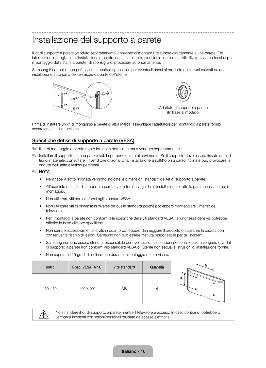 Samsung UE50J6100AKXZT manual Installazione del supporto a parete, Specifiche del kit di supporto a parete Vesa 