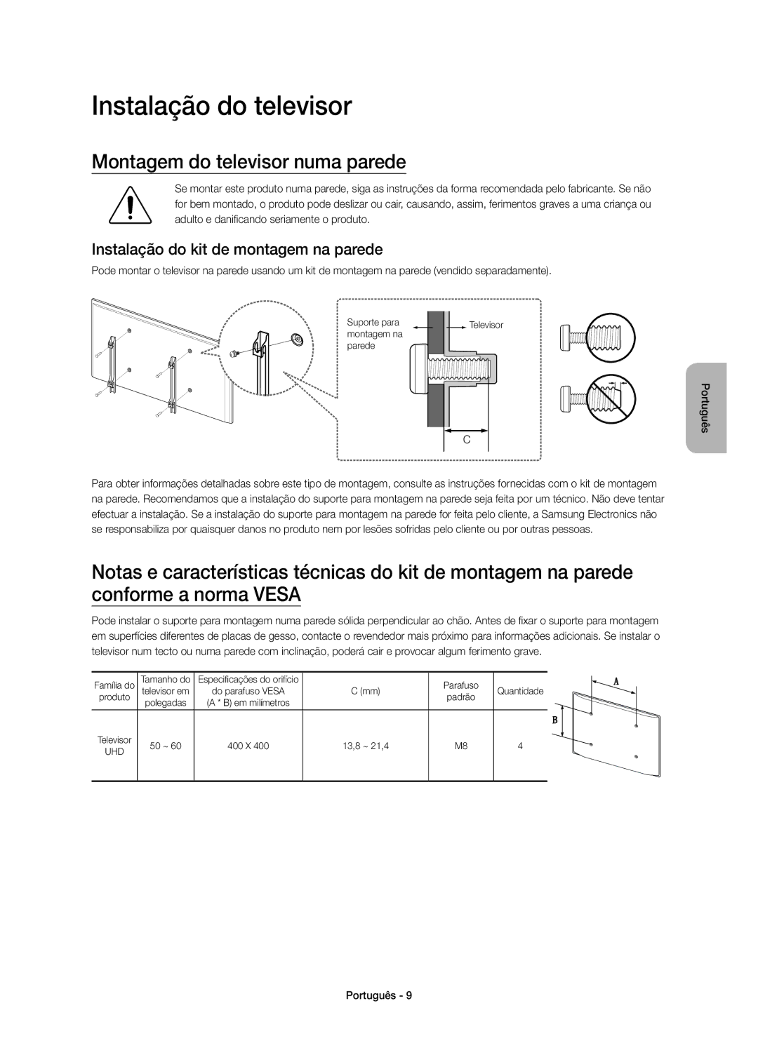 Samsung UE55JU6800KXXC Instalação do televisor, Montagem do televisor numa parede, Instalação do kit de montagem na parede 