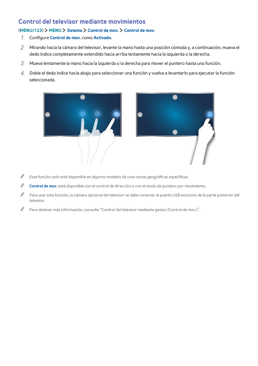 Samsung UE55JU6470UXZG, UE50JU6800KXXC, UE75JU6470UXZG, UE65JS8500LXXH manual Control del televisor mediante movimientos 