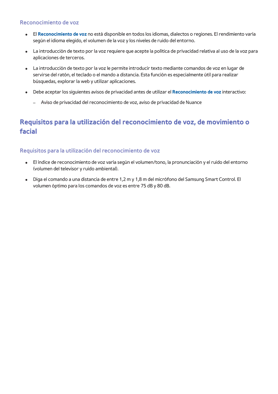 Samsung UE55JU7500TXXC, UE50JU6800KXXC Reconocimiento de voz, Requisitos para la utilización del reconocimiento de voz 