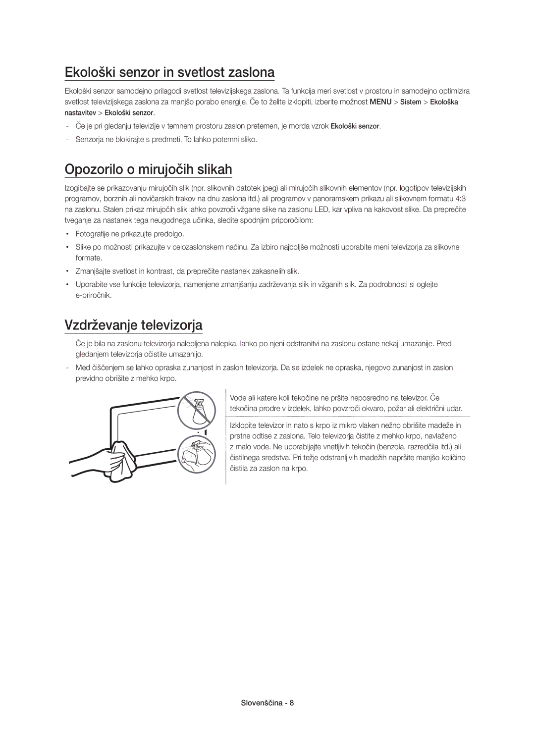 Samsung UE55JU6872UXXH manual Ekološki senzor in svetlost zaslona, Opozorilo o mirujočih slikah, Vzdrževanje televizorja 