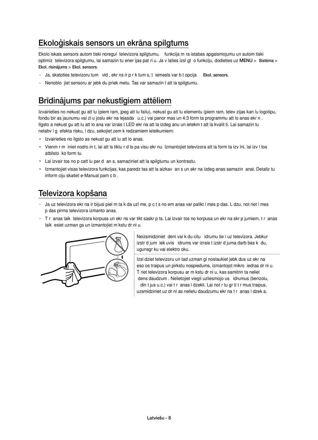 Samsung UE55JU6872UXXH Ekoloģiskais sensors un ekrāna spilgtums, Brīdinājums par nekustīgiem attēliem, Televizora kopšana 