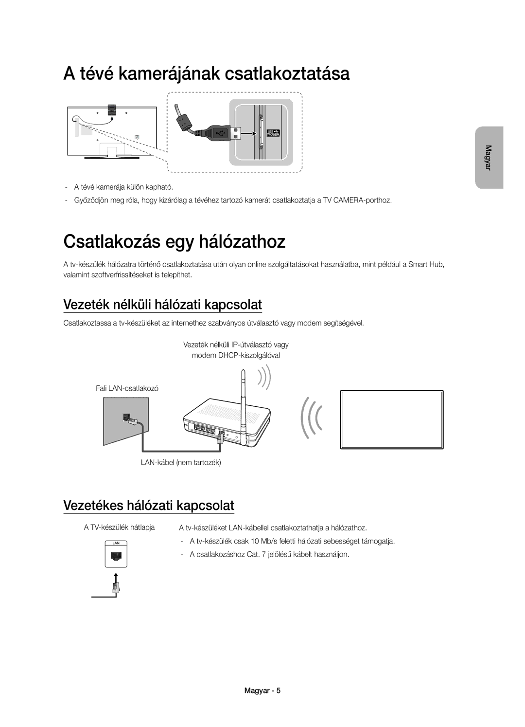 Samsung UE55JU6800WXXN Tévé kamerájának csatlakoztatása, Csatlakozás egy hálózathoz, Vezeték nélküli hálózati kapcsolat 