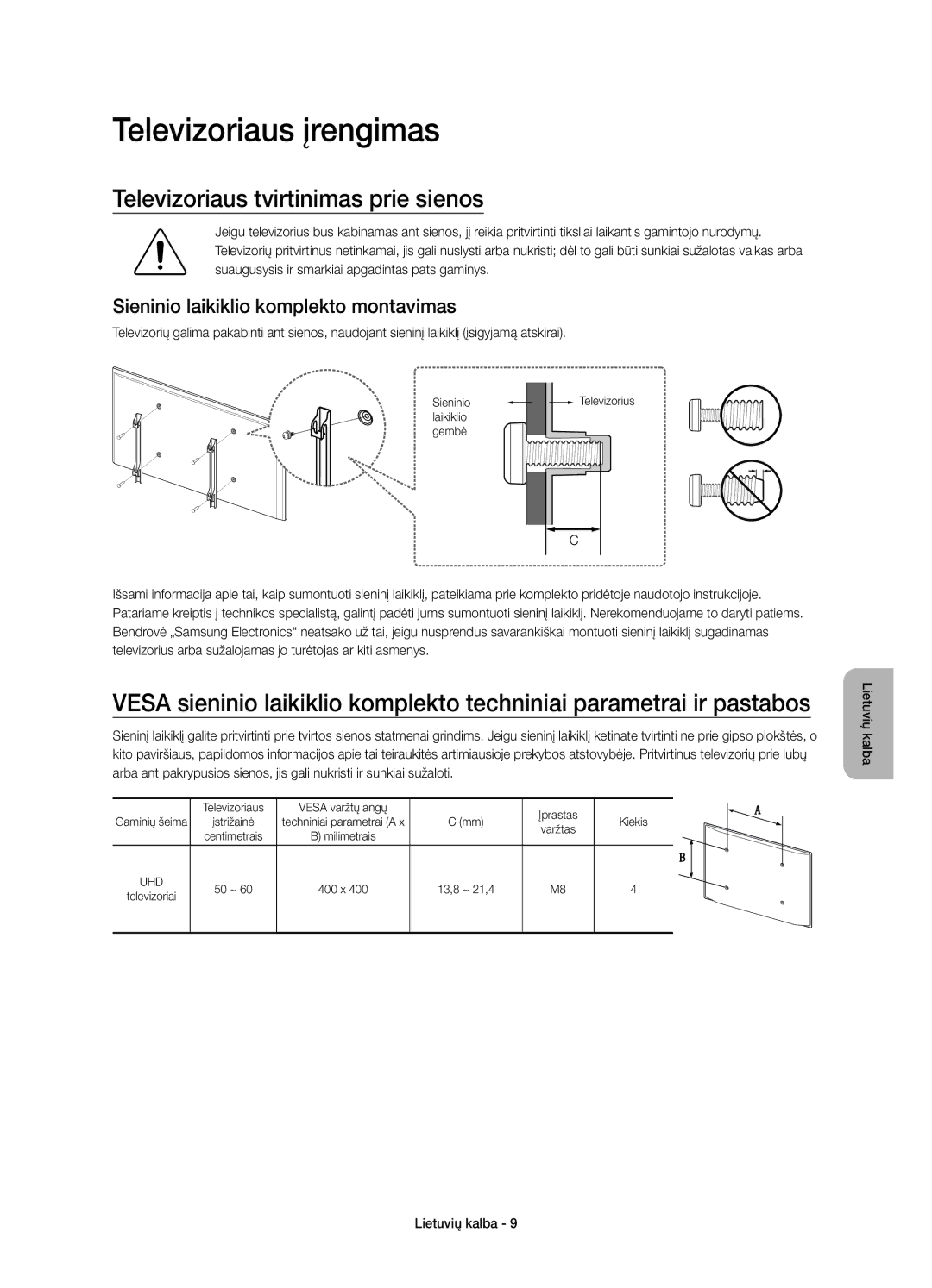 Samsung UE55JU6800WXXH, UE50JU6800WXXH, UE50JU6872UXXH manual Televizoriaus įrengimas, Televizoriaus tvirtinimas prie sienos 