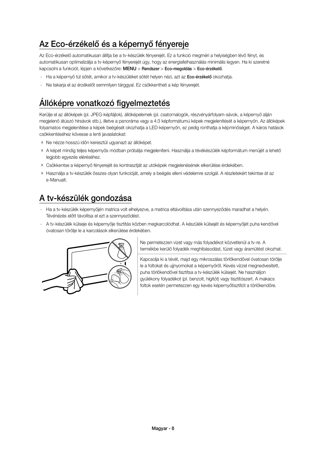 Samsung UE55JU6872UXXH Az Eco-érzékelő és a képernyő fényereje, Állóképre vonatkozó figyelmeztetés, Tv-készülék gondozása 