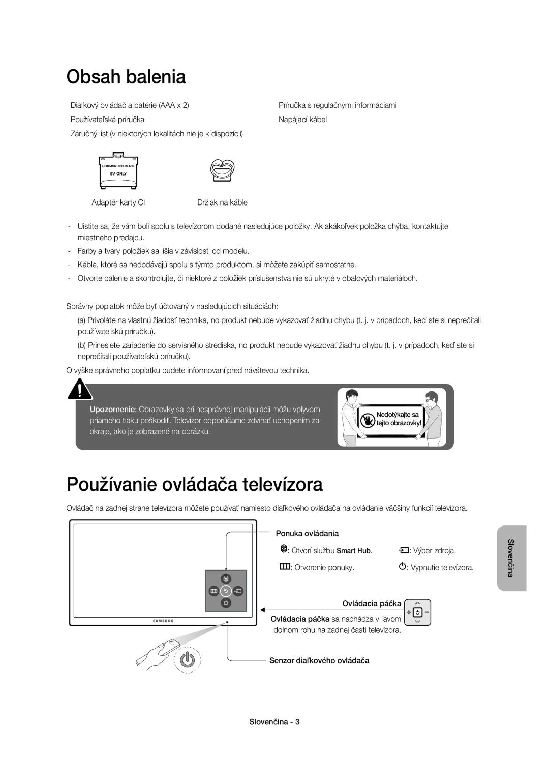 Samsung UE55JU6800WXXH Obsah balenia, Používanie ovládača televízora, Diaľkový ovládač a batérie AAA x, Ovládacia páčka 