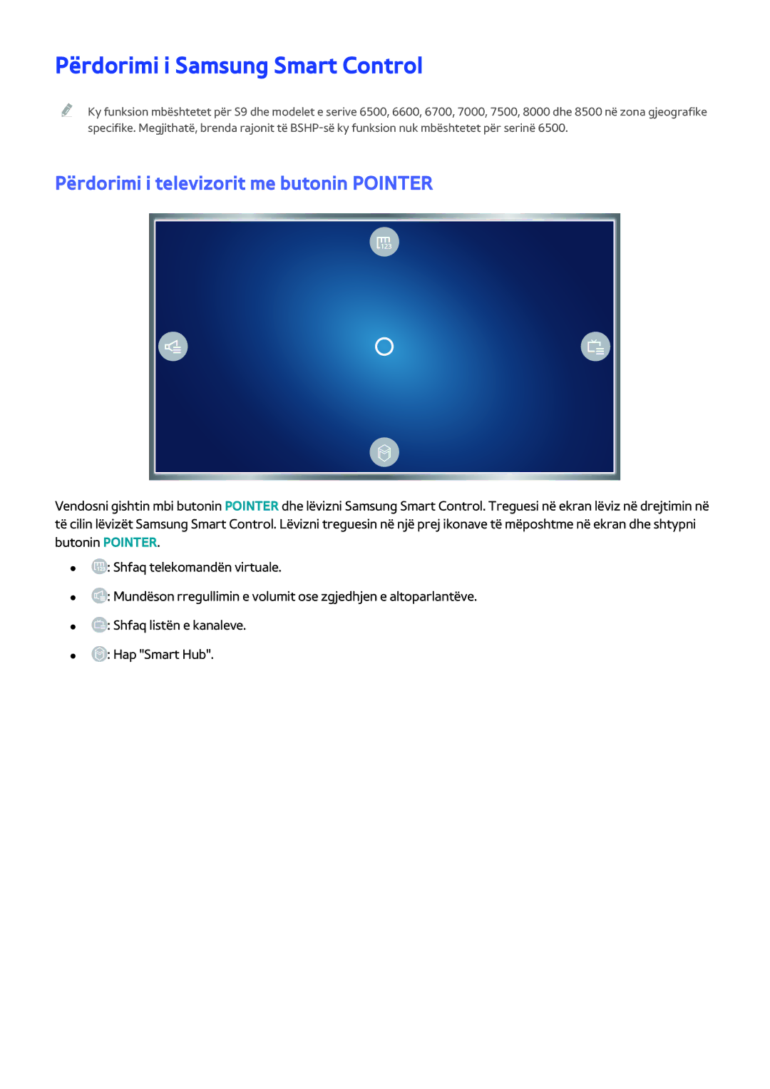 Samsung UE48JU6472UXXH, UE50JU6872UXXH manual Përdorimi i Samsung Smart Control, Përdorimi i televizorit me butonin Pointer 