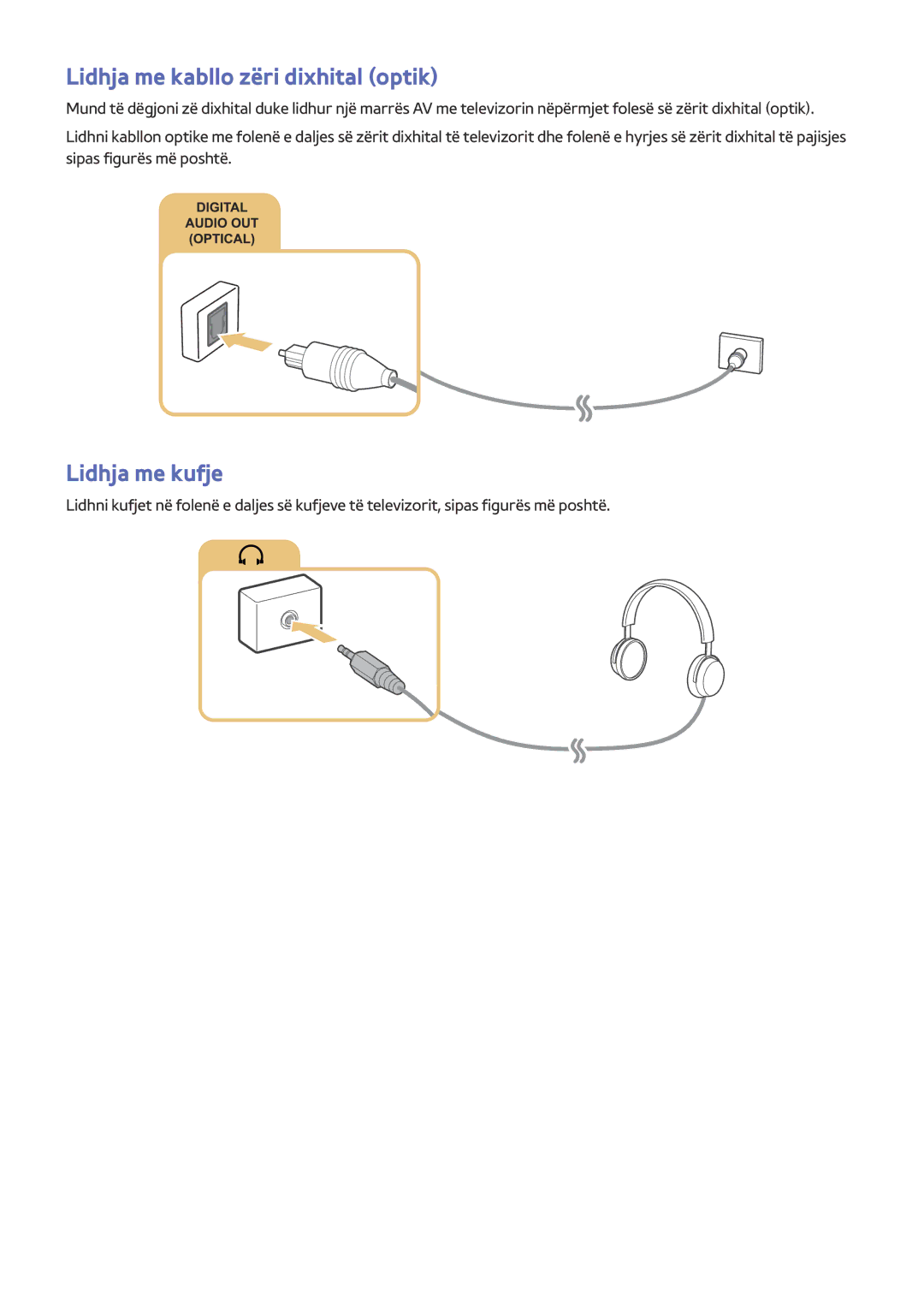 Samsung UE55JU6472UXXH, UE50JU6872UXXH, UE55JU6872UXXH, UE60JU6872UXXH Lidhja me kabllo zëri dixhital optik, Lidhja me kufje 