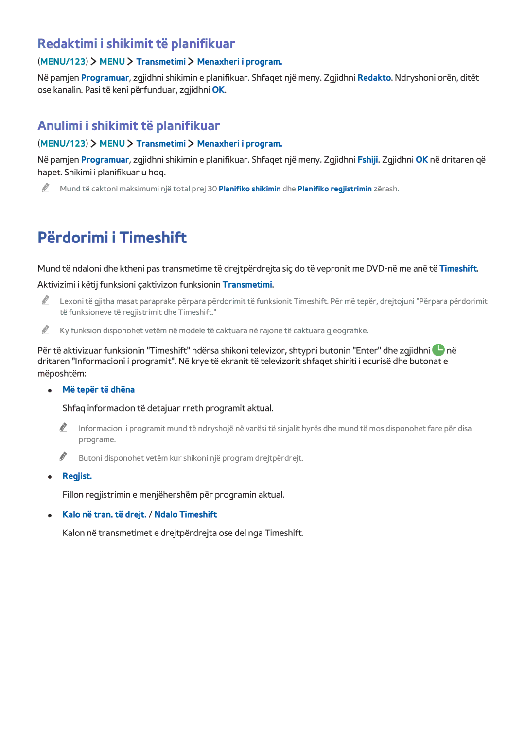 Samsung UE48JU6512UXXH manual Përdorimi i Timeshift, Redaktimi i shikimit të planifikuar, Anulimi i shikimit të planifikuar 