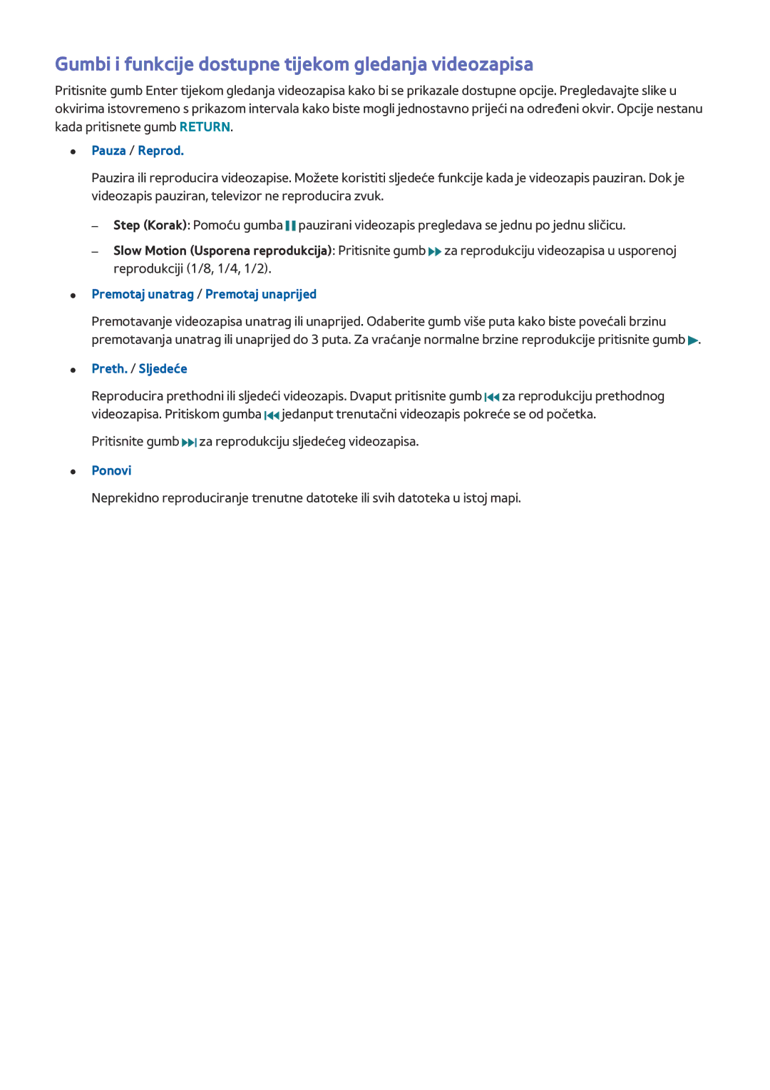 Samsung UE48JU6572UXXH manual Gumbi i funkcije dostupne tijekom gledanja videozapisa, Premotaj unatrag / Premotaj unaprijed 
