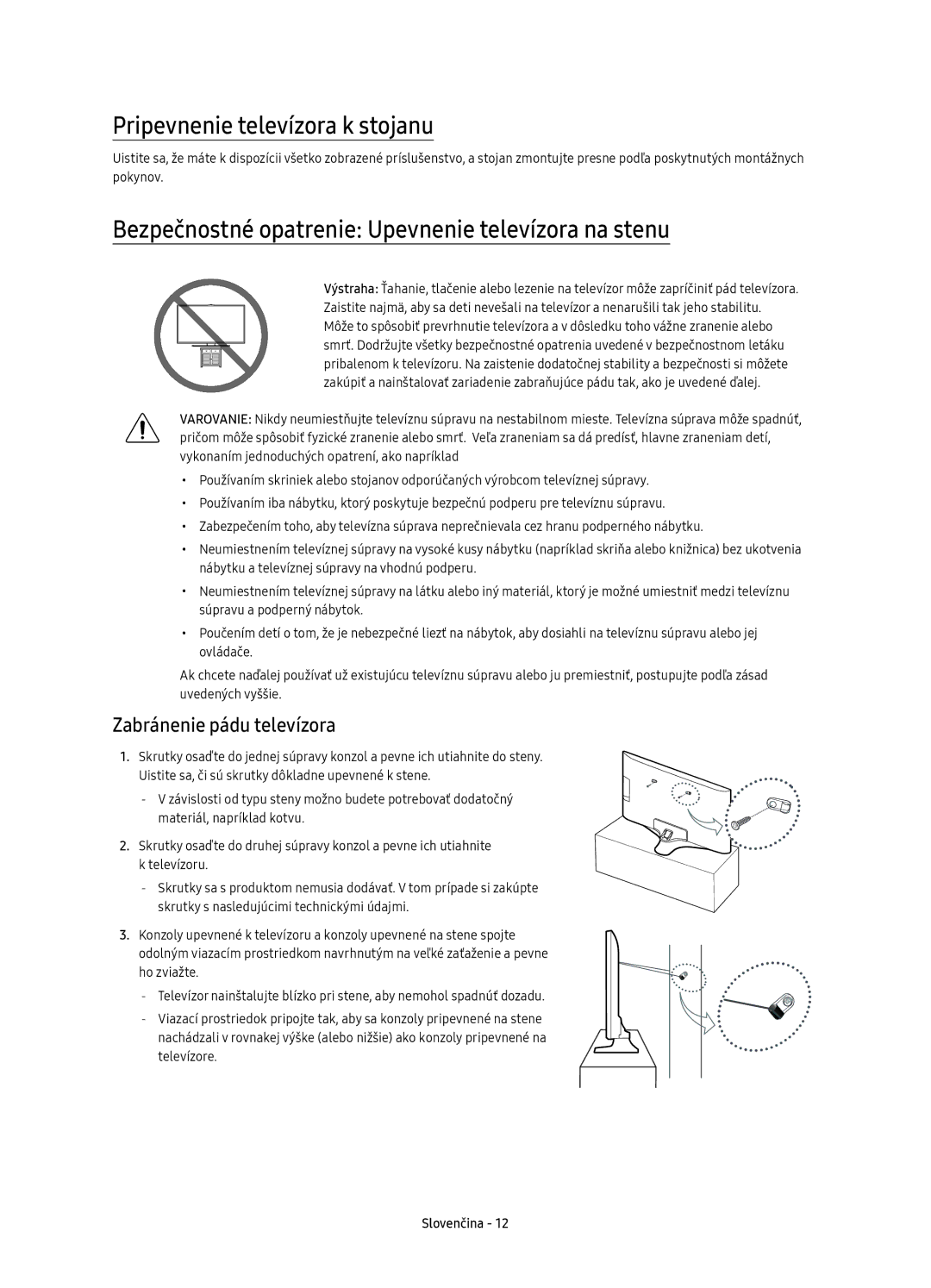 Samsung UE65KU6000WXXN manual Pripevnenie televízora k stojanu, Bezpečnostné opatrenie Upevnenie televízora na stenu 