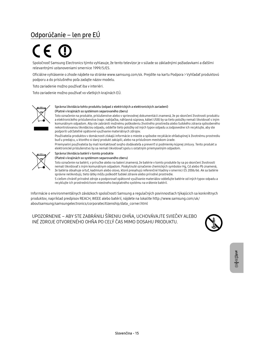 Samsung UE60KU6000WXXN, UE50KU6000WXXH, UE43KU6000WXXH, UE43KU6072UXXH, UE70KU6000WXXH, UE65KU6000WXXH Odporúčanie len pre EÚ 