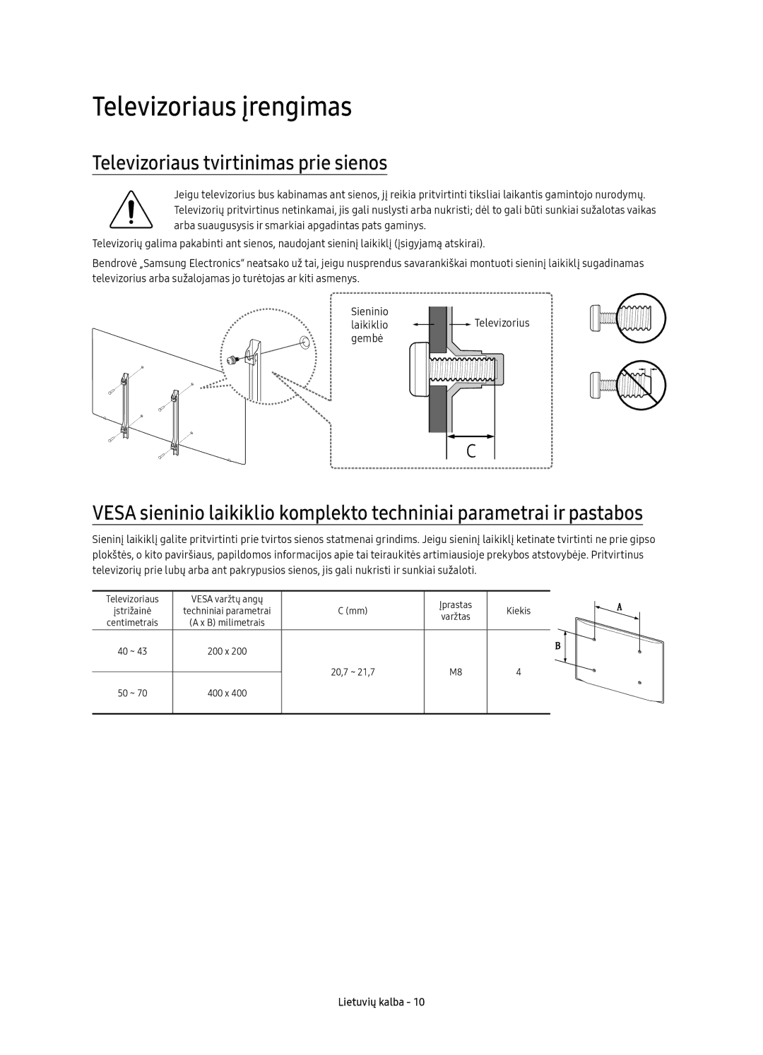 Samsung UE70KU6000WXXH, UE50KU6000WXXH, UE43KU6000WXXH manual Televizoriaus įrengimas, Televizoriaus tvirtinimas prie sienos 