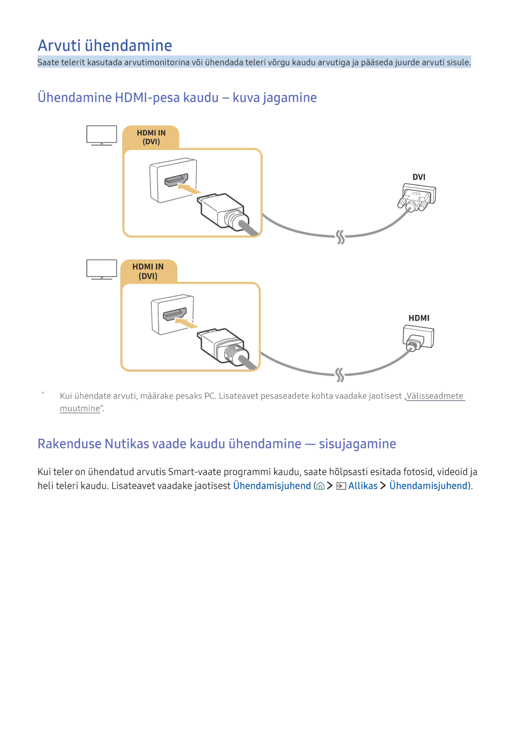 Samsung UE75KS8002TXXH, UE50KU6000WXXH, UE49KS9002TXXH manual Arvuti ühendamine, Ühendamine HDMI-pesa kaudu kuva jagamine 