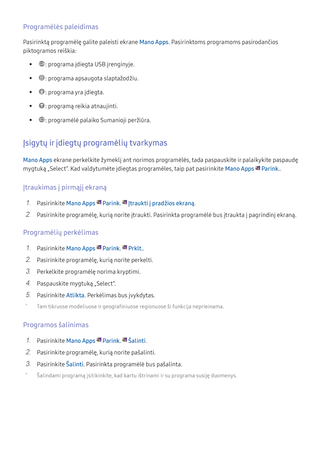 Samsung UE43KU6402UXXH manual Įsigytų ir įdiegtų programėlių tvarkymas, Programėlės paleidimas, Programėlių perkėlimas 