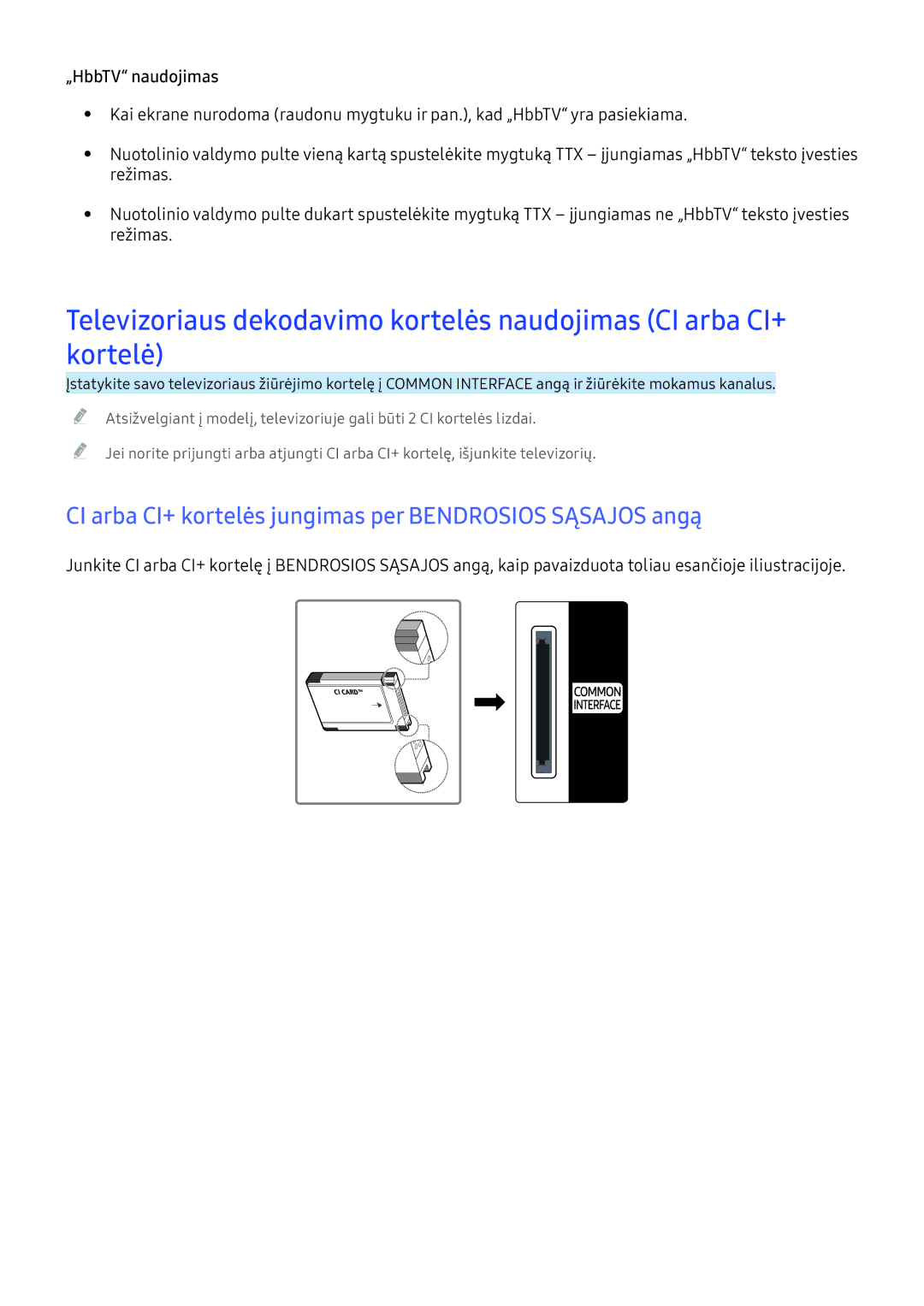 Samsung UE40KU6000WXXH, UE50KU6000WXXH, UE49KS9002TXXH CI arba CI+ kortelės jungimas per Bendrosios Sąsajos angą, Režimas 