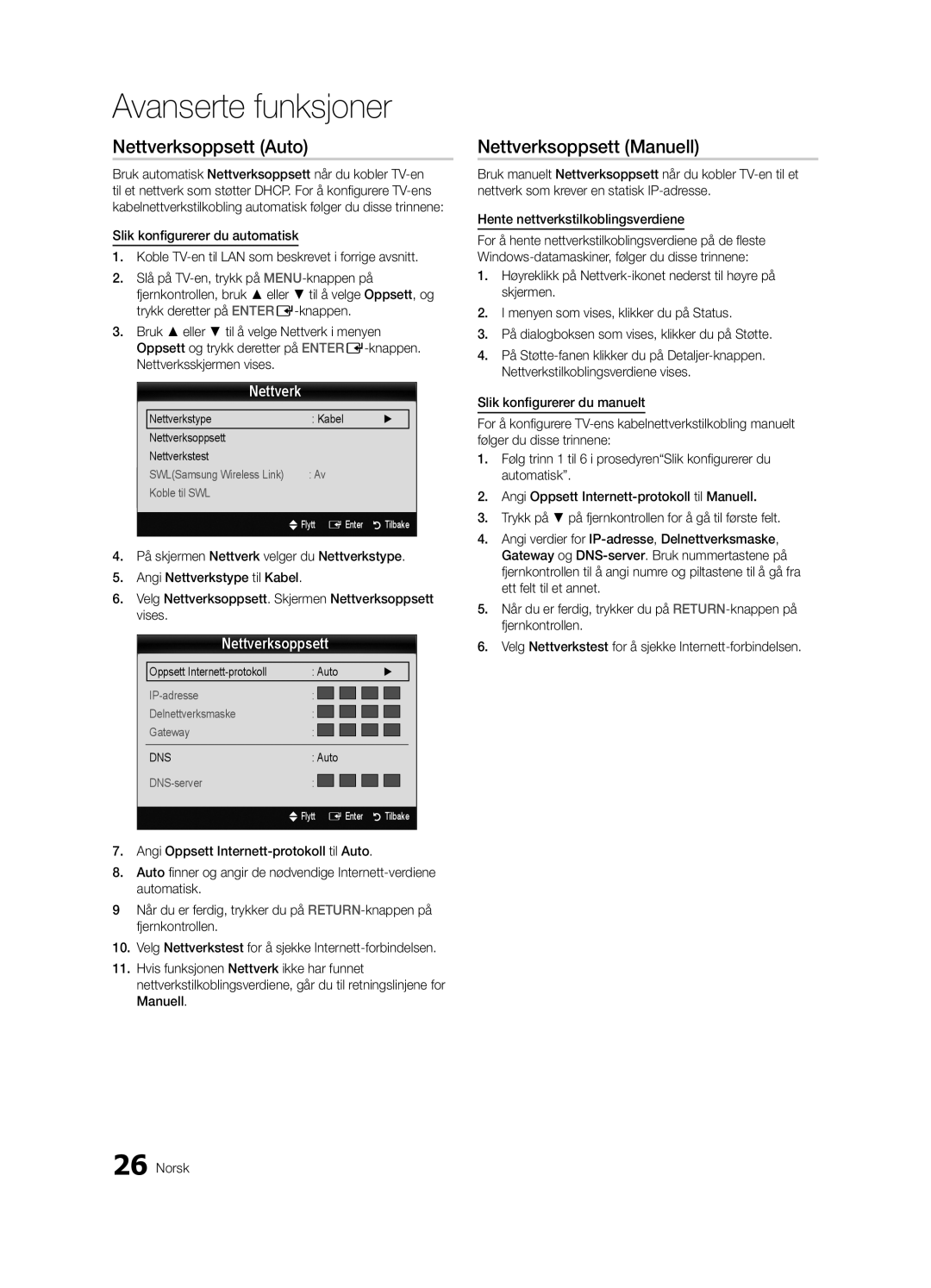 Samsung UE32C6005RWXXE Nettverksoppsett Auto, Nettverksoppsett Manuell, Nettverkstype Kabel Nettverksoppsett Nettverkstest 