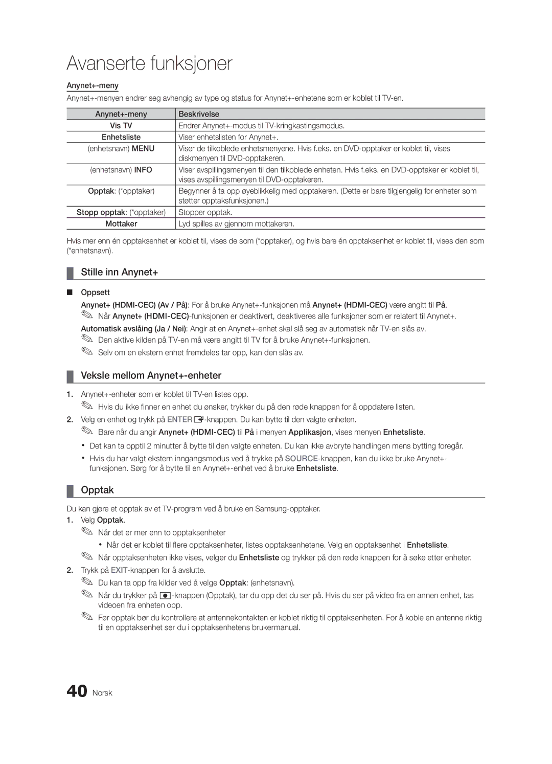 Samsung UE40C6005RWXXE, UE55C6005RWXXE, UE37C6005RWXXE manual Stille inn Anynet+, Veksle mellom Anynet+-enheter, Opptak 