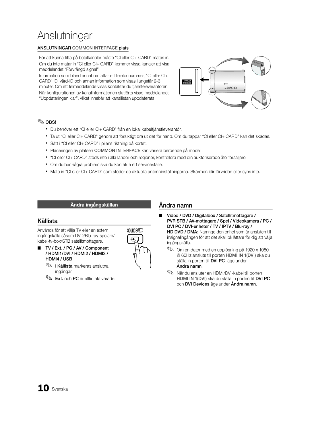 Samsung UE46C6005RWXXE, UE55C6005RWXXE, UE37C6005RWXXE, UE40C6005RWXXE manual Ändra namn, Källista, Ändra ingångskällan 