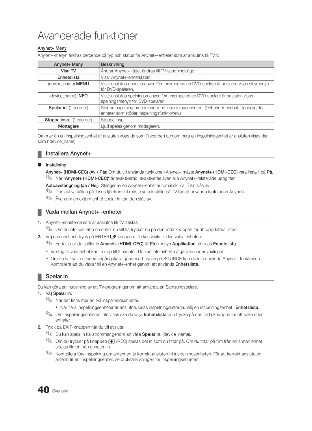 Samsung UE46C6005RWXXE, UE55C6005RWXXE, UE37C6005RWXXE manual Installera Anynet+, Växla mellan Anynet+ -enheter, Spelar 