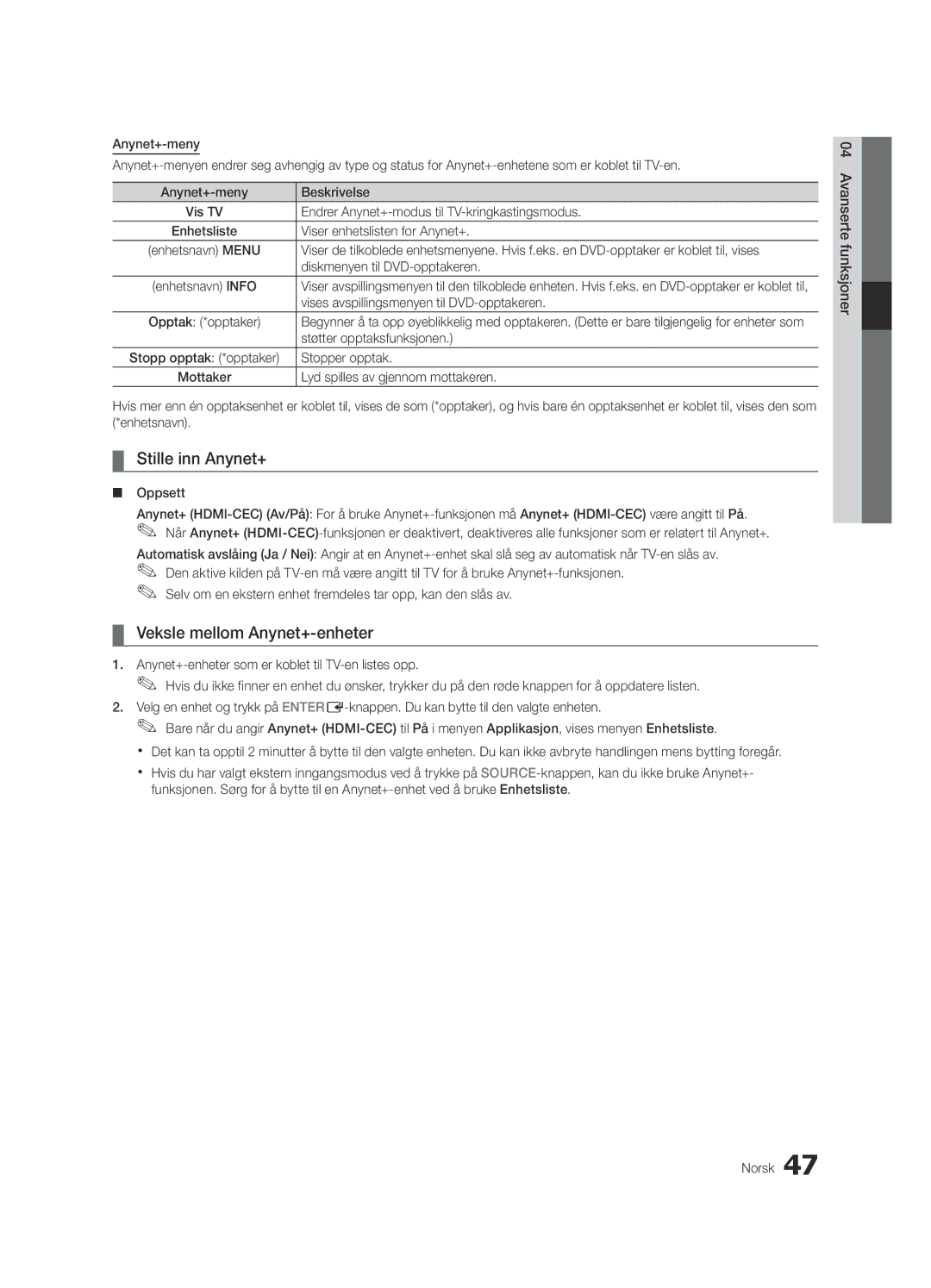 Samsung UE55C7700WZXZG, UE55C7700WSXXN, UE40C7700WSXXN, UE40C7700WZXZG Stille inn Anynet+, Veksle mellom Anynet+-enheter 