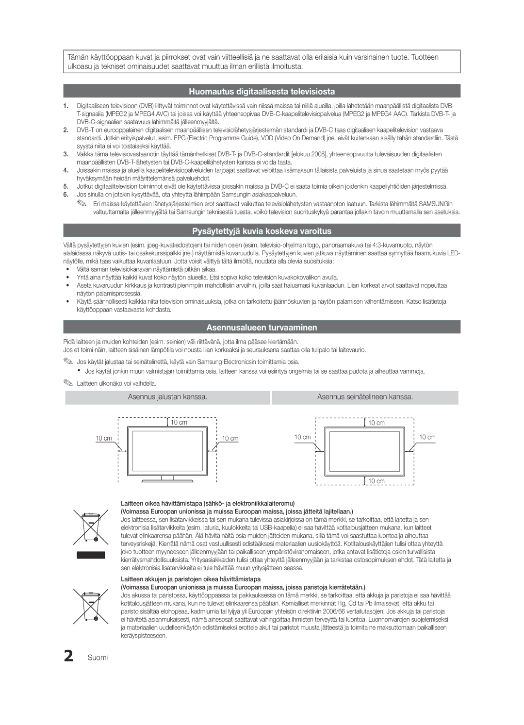 Samsung UE40C7700WZXZG manual Asennusalueen turvaaminen, Asennus jalustan kanssa, Asennus seinätelineen kanssa, Suomi 