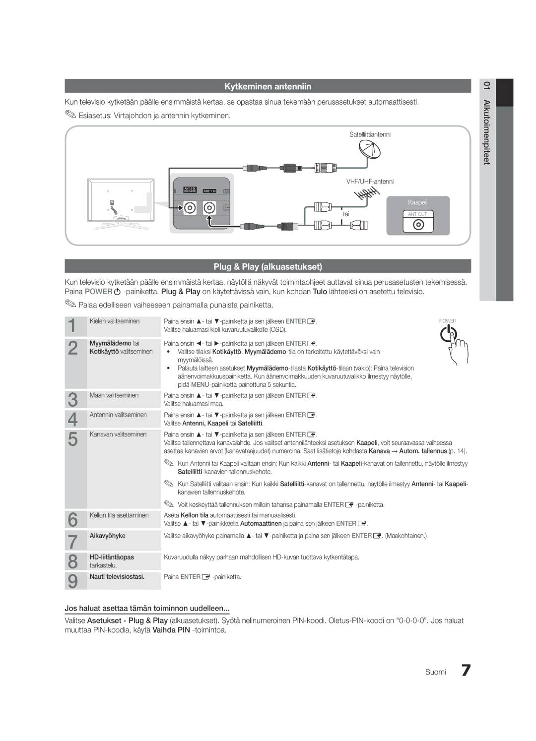 Samsung UE40C7000WPXZT manual Kytkeminen antenniin, Jos haluat asettaa tämän toiminnon uudelleen, Satelliittiantenni 