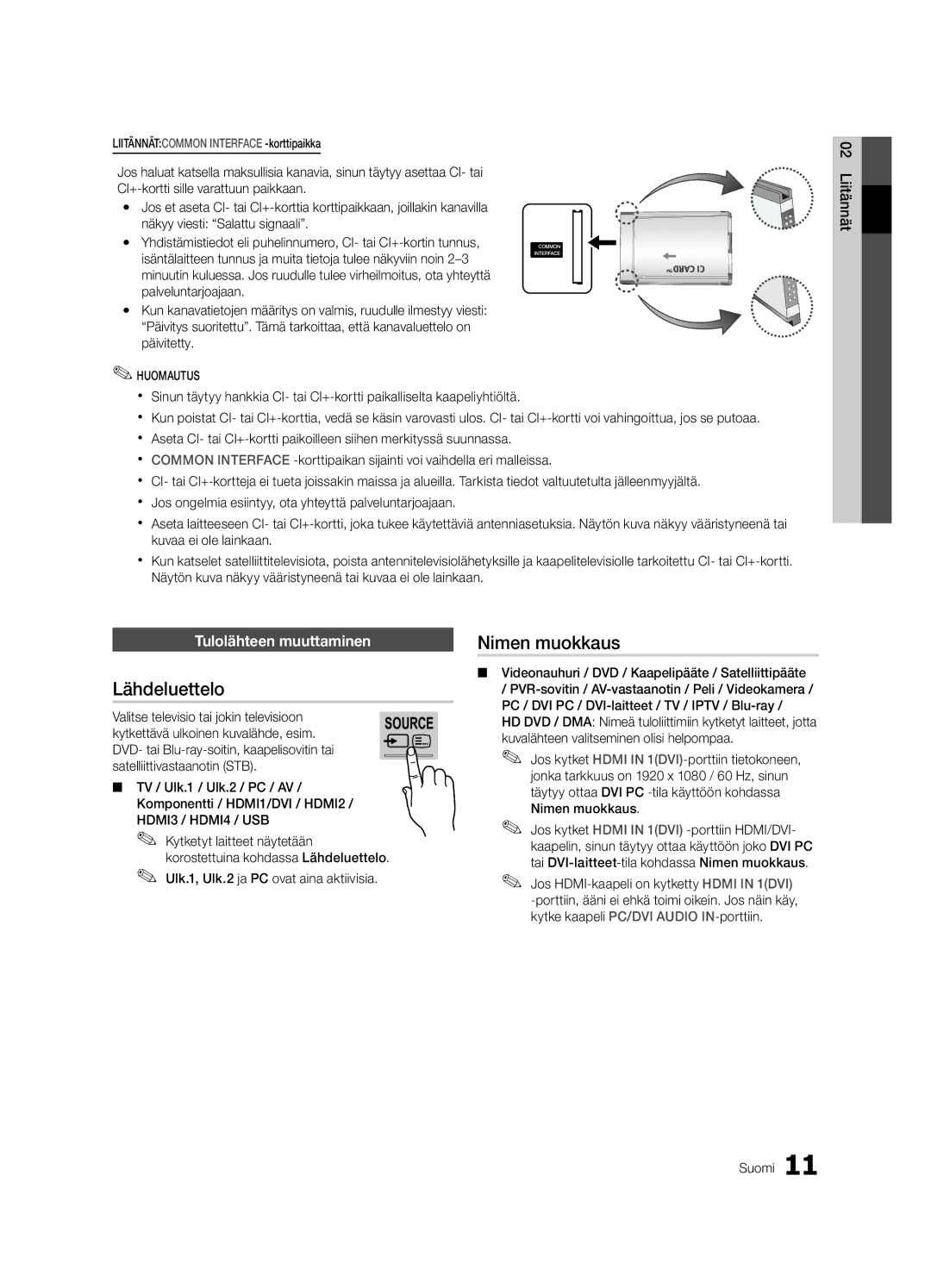 Samsung UE55C7000WWXXH, UE55C7700WSXXN, UE55C7700WZXZG manual Lähdeluettelo, Nimen muokkaus, Tulolähteen muuttaminen 