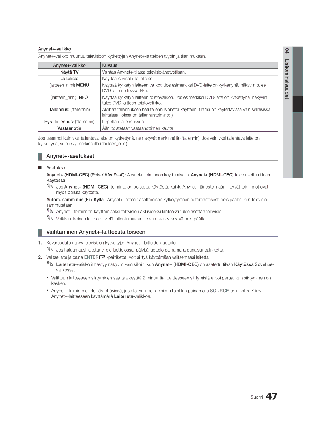 Samsung UE46C7705WSXXE, UE55C7700WSXXN, UE55C7700WZXZG manual Anynet+-asetukset, Vaihtaminen Anynet+-laitteesta toiseen 