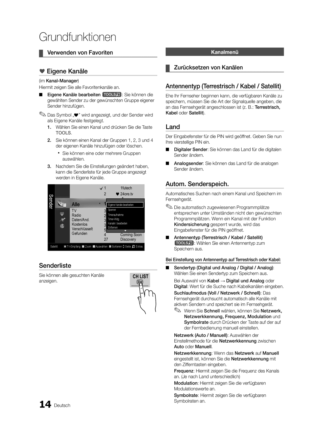 Samsung UE40C8790XSXZG Eigene Kanäle, Senderliste, Antennentyp Terrestrisch / Kabel / Satellit, Land, Autom. Senderspeich 