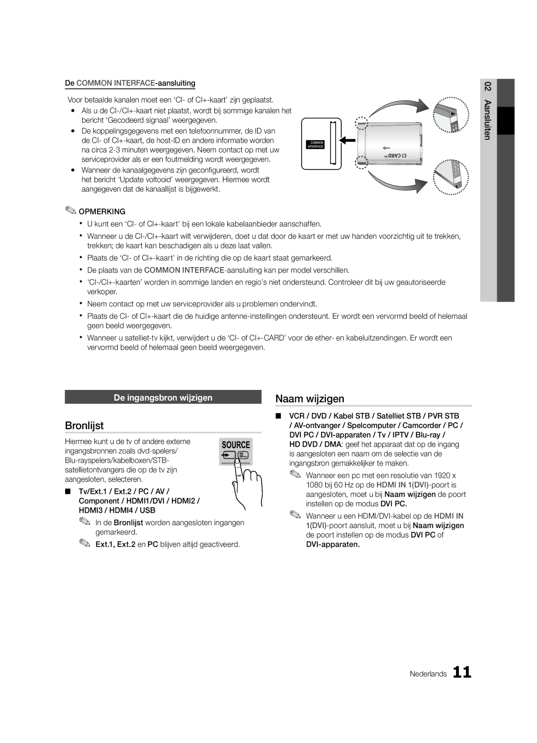 Samsung UE46C8700XSXZF manual Bronlijst, Naam wijzigen, De ingangsbron wijzigen, Hiermee kunt u de tv of andere externe 