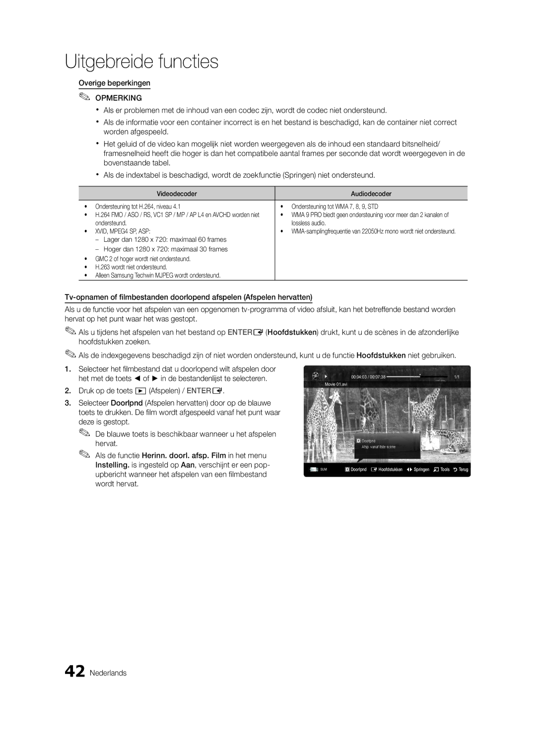 Samsung UE55C8700XSXZF, UE55C8700XSXXN Overige beperkingen, Druk op de toets Afspelen / Entere, Ondersteund Lossless audio 