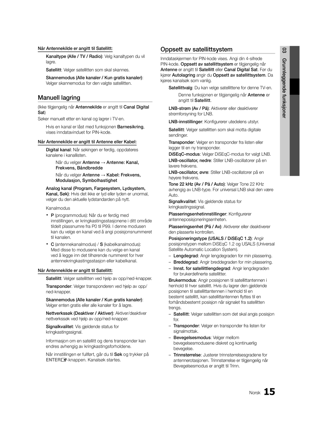 Samsung UE55C8705, UE40C8705 Oppsett av satellittsystem, Signalkvalitet Vis gjeldende status for kringkastingssignal 