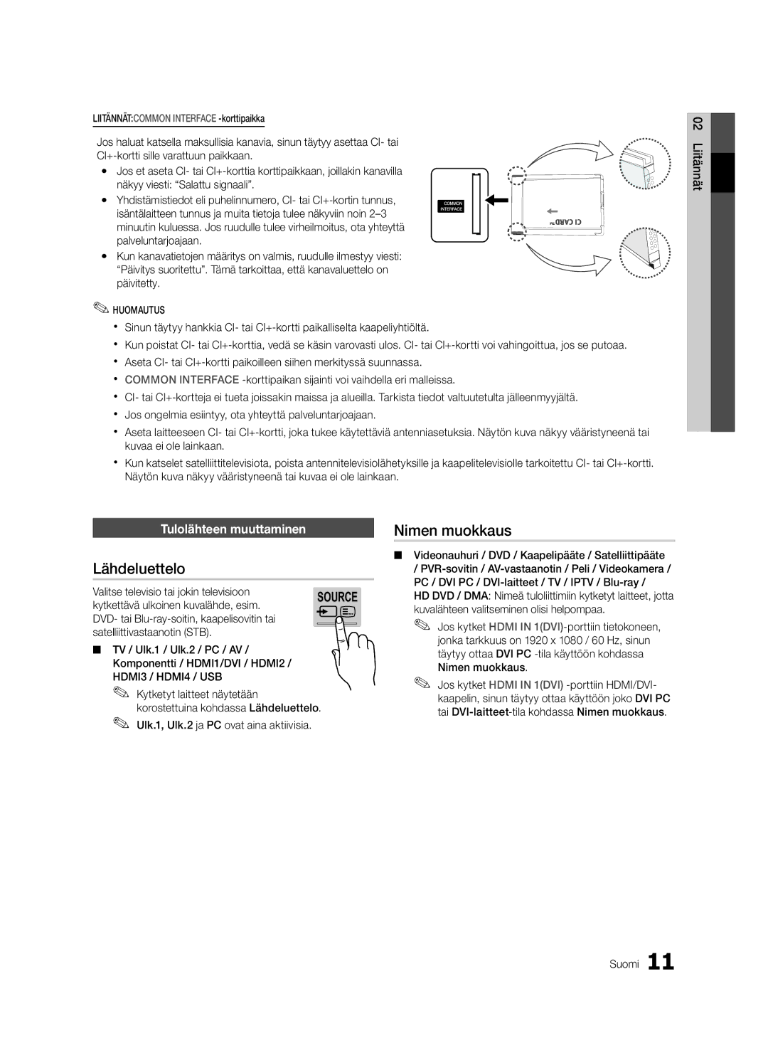 Samsung UE55C8705, UE40C8705, UE46C8705 user manual Lähdeluettelo, Nimen muokkaus, Tulolähteen muuttaminen 