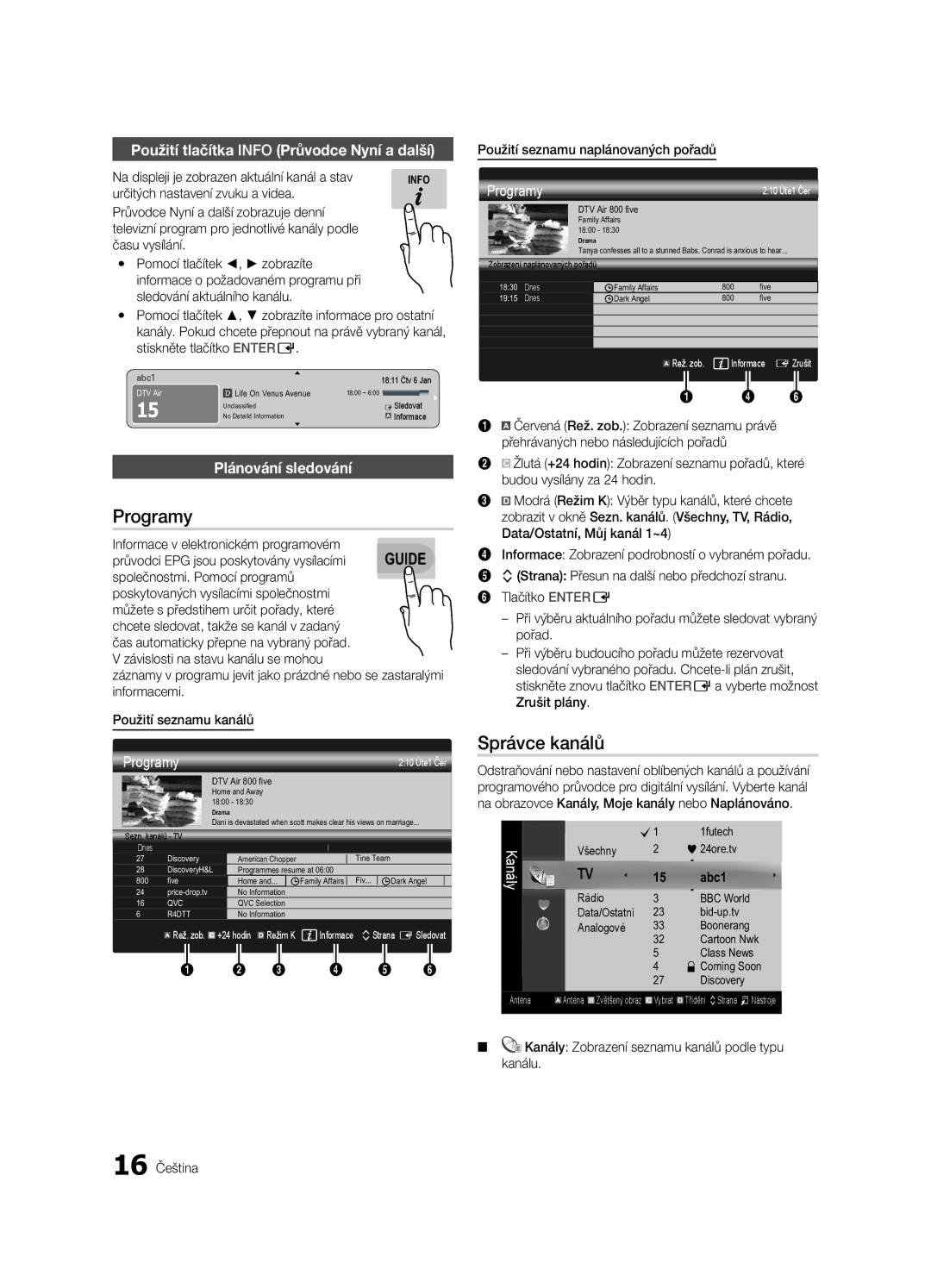 Samsung UE55C9000SWXXN manual Programy, Správce kanálů, Použití tlačítka Info Průvodce Nyní a další, Plánování sledování 