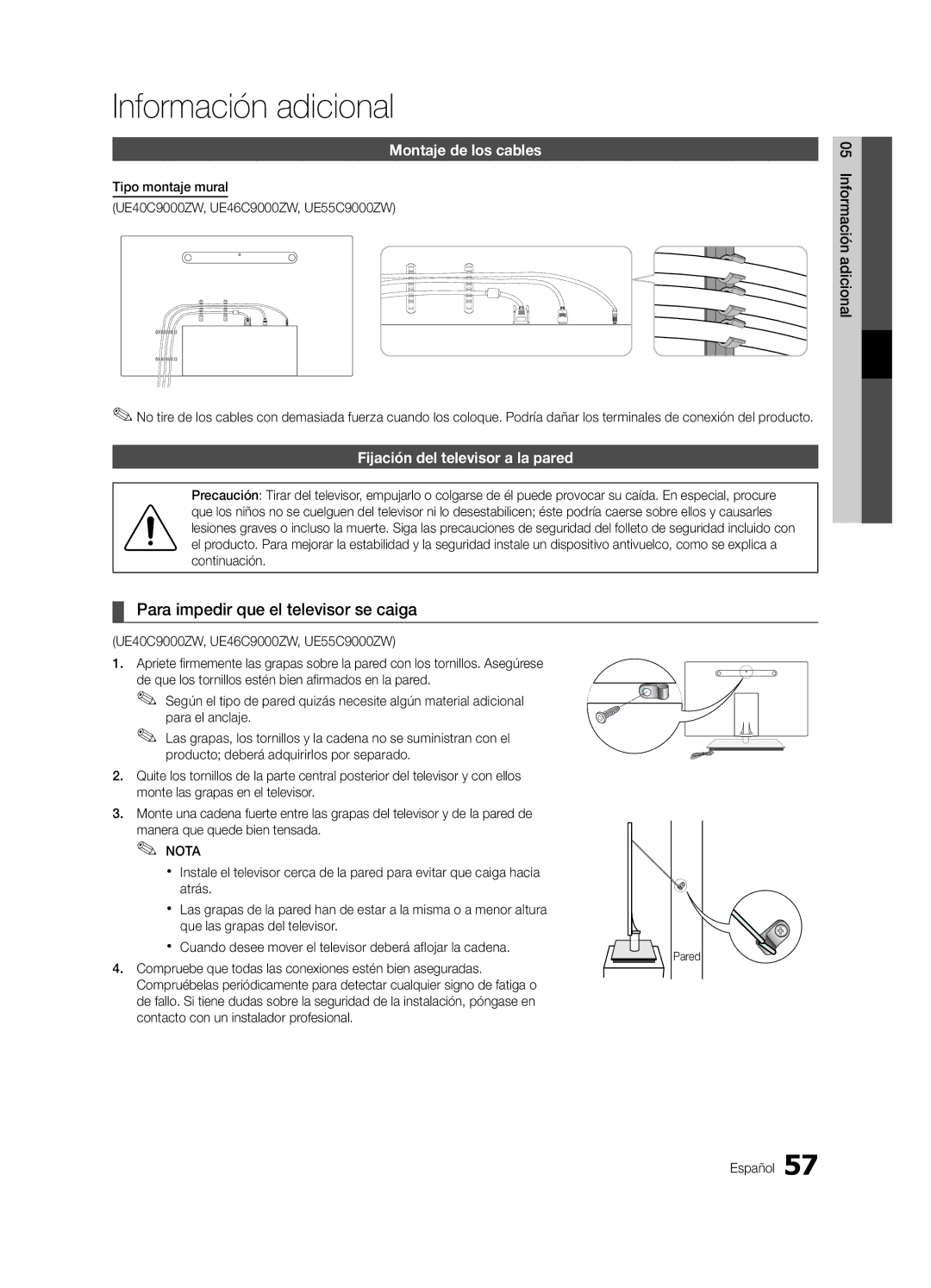 Samsung UE46C9000ZWXXH manual Información adicional, Para impedir que el televisor se caiga, Montaje de los cables 