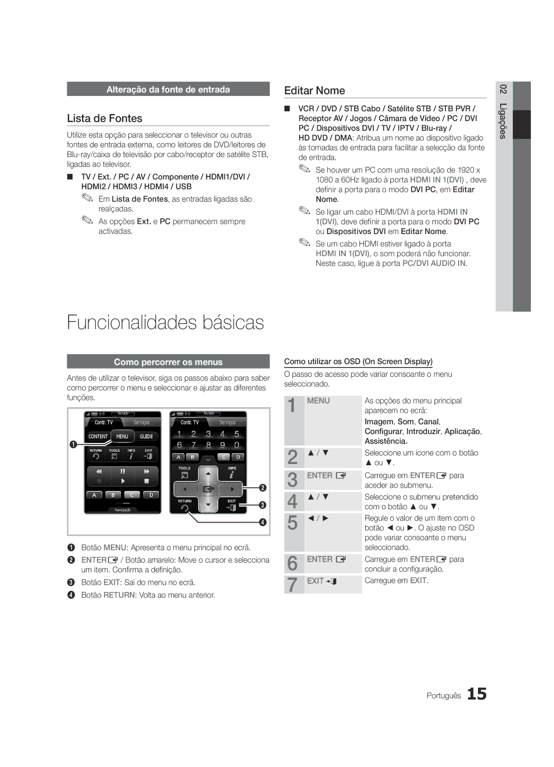 Samsung UE40C9000SWXZG manual Lista de Fontes, Editar Nome, Alteração da fonte de entrada, Como percorrer os menus 