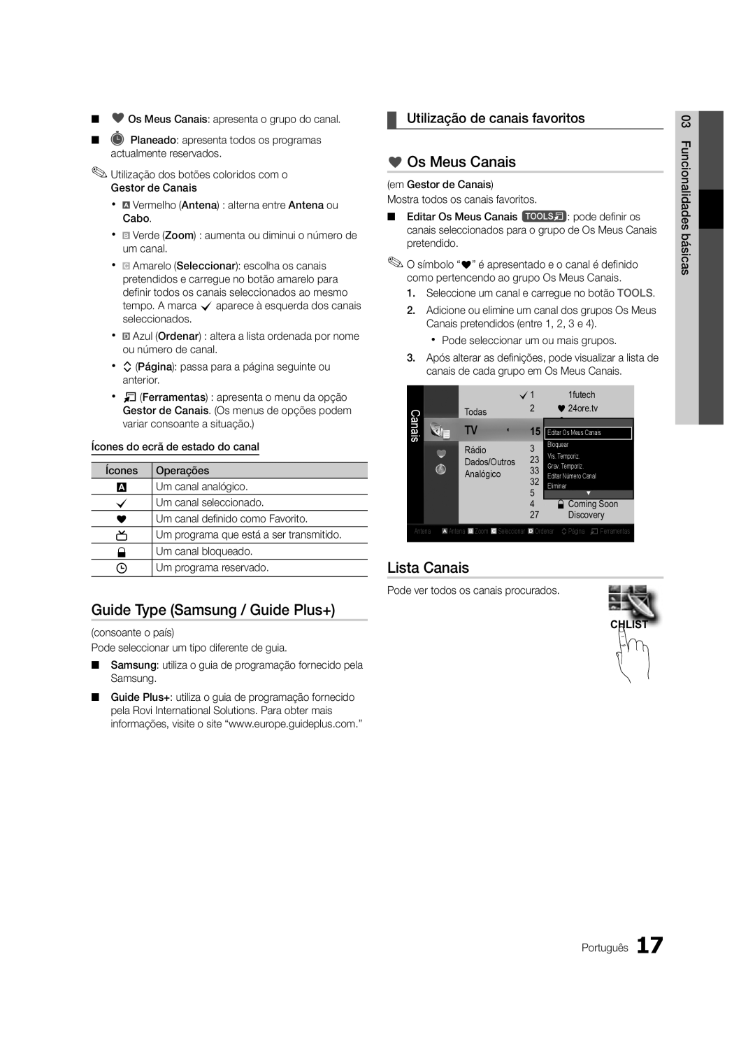 Samsung UE55C9000SWXZG Os Meus Canais, Lista Canais, Utilização de canais favoritos, Pode ver todos os canais procurados 