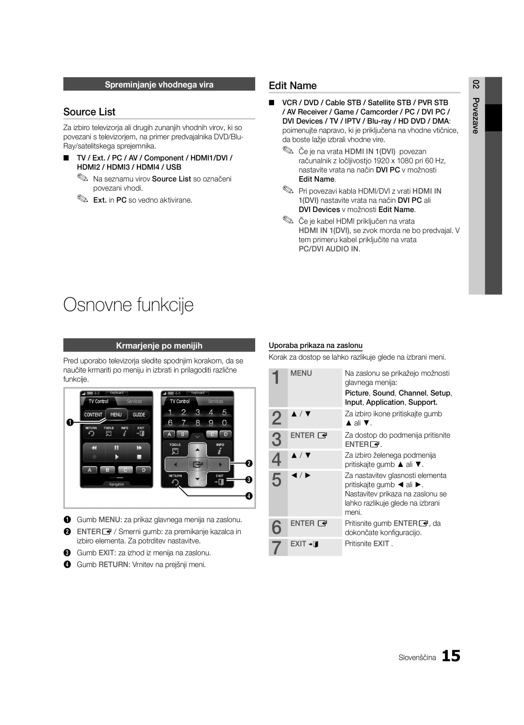 Samsung UE46C9000SWXZG, UE55C9000ZWXXC, UE46C9000ZWXXN Osnovne funkcije, Spreminjanje vhodnega vira, Krmarjenje po menijih 