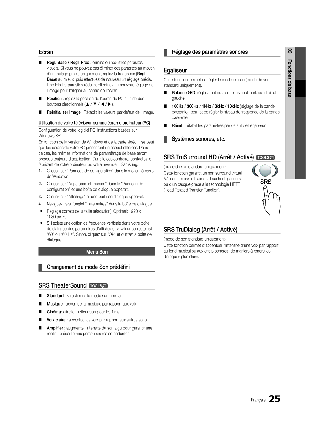 Samsung UE46C9000SWXXN, UE55C9000ZWXXC Ecran, Egaliseur, SRS TruSurround HD Arrêt / Activé t, SRS TruDialog Arrêt / Activé 